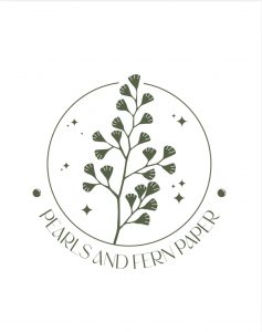 Pearls and Fern Paper Products